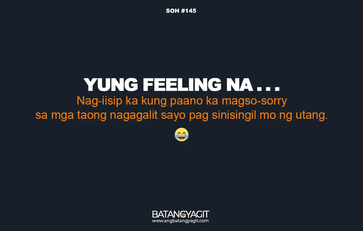 SOH Quotes #145: Nag-iisip ka kung paano ka mag sosorry sa taong siningisil mo ng utang