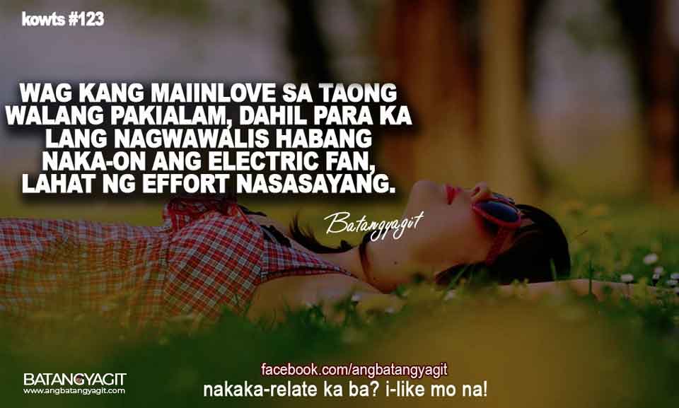 Wag Kang Maiinlove Sa Taong Walang Pakialam, Dahil Ka Lang Nagwawalis Habang Naka-On Ang Electric Fan, Lahat Ng Effort Nasasayang