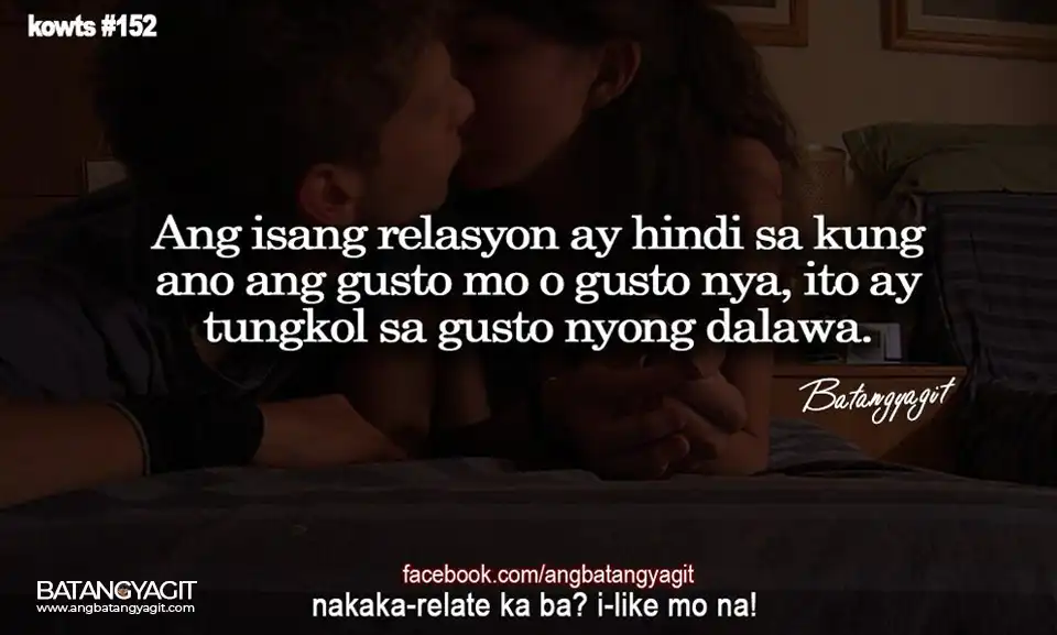 Kowts #152: Ang isang relasyon ay hindi sa kung ano ang gusto mo o gusto nya, ito ay tungko sa gusto nyong dalawa