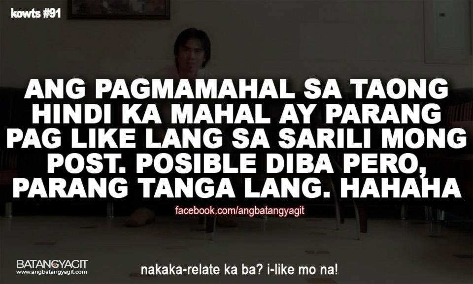 Ang pagmamahal sa taong hindi ka mahal ay parang pag like sa sarili mong post